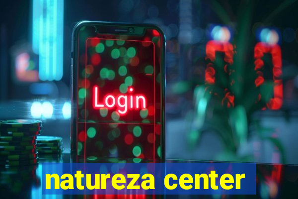 natureza center